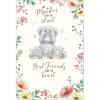 My Mother My Friend Me to You Bear Mother's Day Card