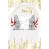 For A Special Family Me to You Bear Christmas Card