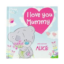 Personalised Tiny Tatty Teddy I Love You Mummy - Hardback