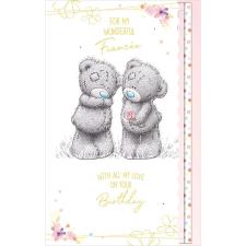 Wonderful Fianc&#233;e Luxury Me to You Bear Birthday Card