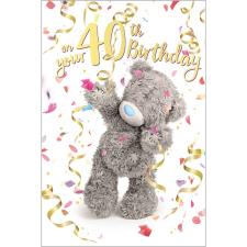 3D Holographic 40th Birthday Me to You Bear Card