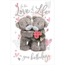 3D Holographic Love Of My Life Me to You Bear Birthday Card