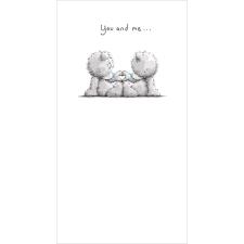 You And Me Me To You Bear Card