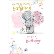 Amazing Girlfriend Me to You Bear Birthday Card
