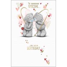 Someone Special Me to You Bear Birthday Card