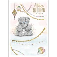 Happy Birthday To You Me to You Bear Birthday Card