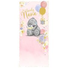 Lovely Nana Me to You Bear Birthday Card