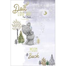 Dad Love You to the Moon & Back Me to You Bear Father's Day Card