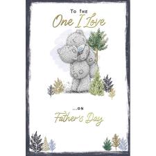 One I Love Me to You Bear Father&#39;s Day Card