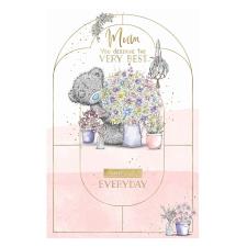 Mum Deserve the Best Me to You Bear Mother's Day Card