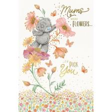 If Mums Were Flowers Me to You Bear Mother&#39;s Day Card
