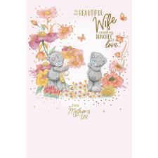 Beautiful Wife Me to You Bear Mother&#39;s Day Card