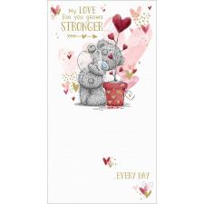 Love Grows Stronger Me to You Bear Valentine's Day Card