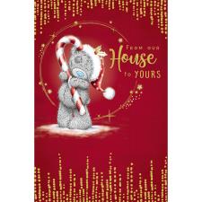 Our House To Yours Me to You Bear Christmas Card