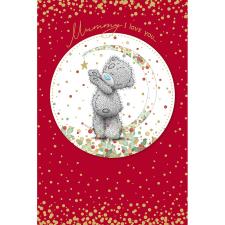 Mummy I Love You Me to You Bear Christmas Card
