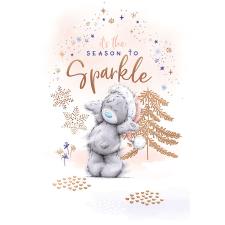 Season To Sparkle Me to You Bear Christmas Card