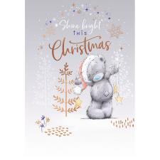 Shine Bright Me to You Bear Christmas Card