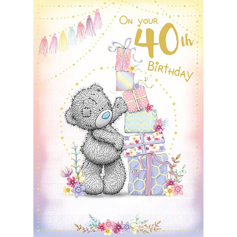 On Your 40th Me to You Bear Birthday Card (ASS01128) : Me to You Bears