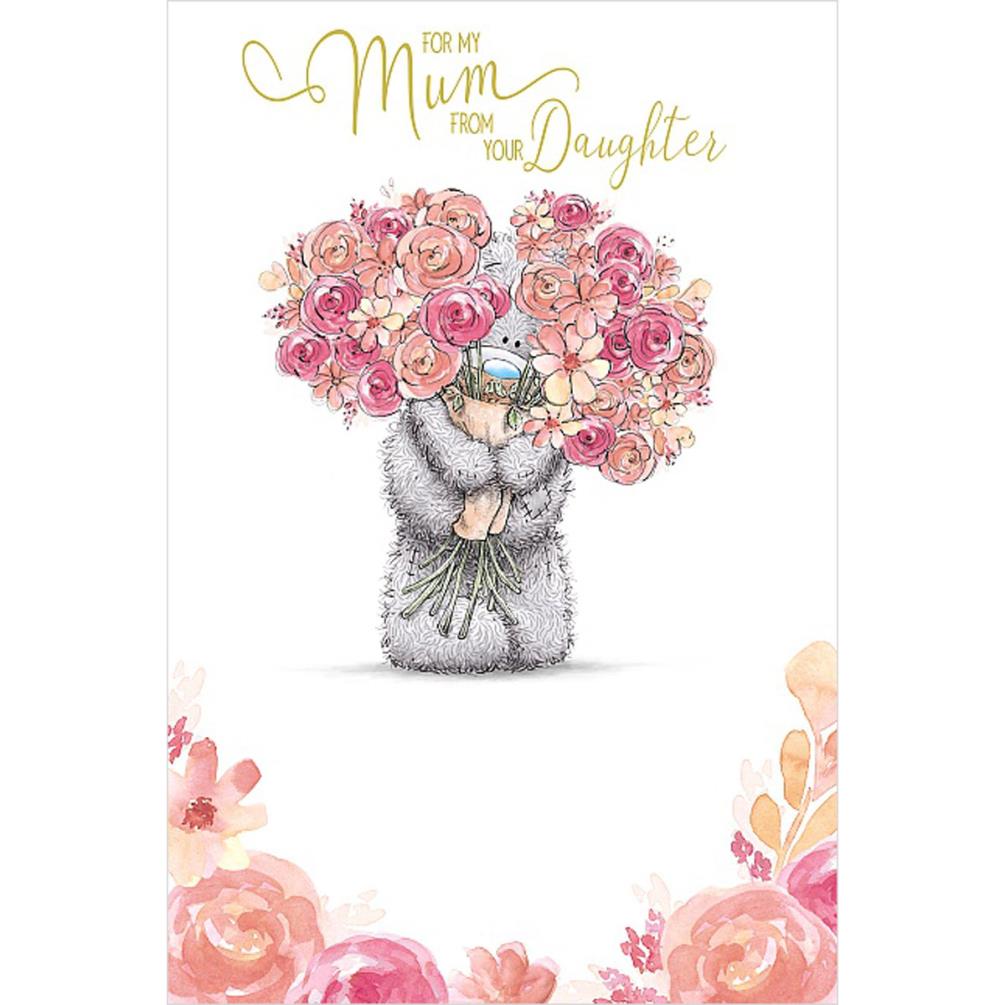 Mum From Daughter Me to You Bear Mother's Day Card (MSM01039) : Me to ...