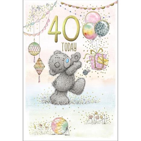 40 Today Me to You Bear Birthday Card