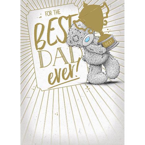 Best Dad Ever Me to You Bear Father&#39;s Day Card
