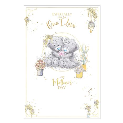 One I Love Me to You Bear Mother&#39;s Day Card