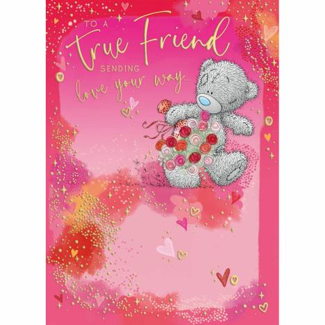 To a True Friend Me to You Bear Valentine&#39;s Day Card